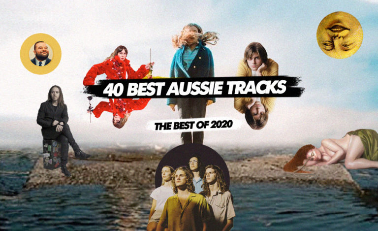 The 40 Best Australian Tracks of 2020 The AU Review