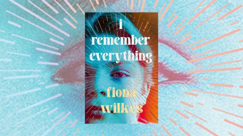 I remember everything